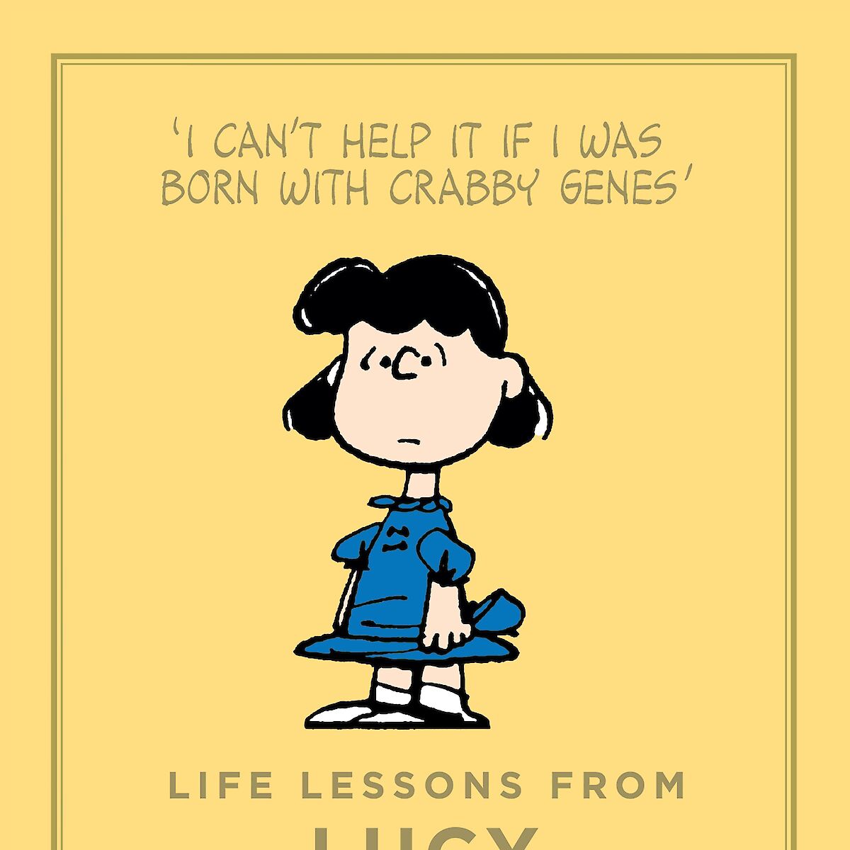 Life Lessons from Lucy by Charles M. Schulz – Canongate Books