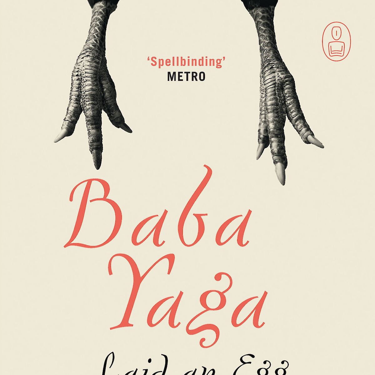 Baba Yaga Laid an Egg by Dubravka Ugresic – Canongate Books