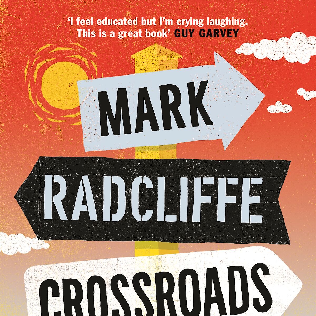 Crossroads - In Search of the Moments that Changed Music by Mark ...