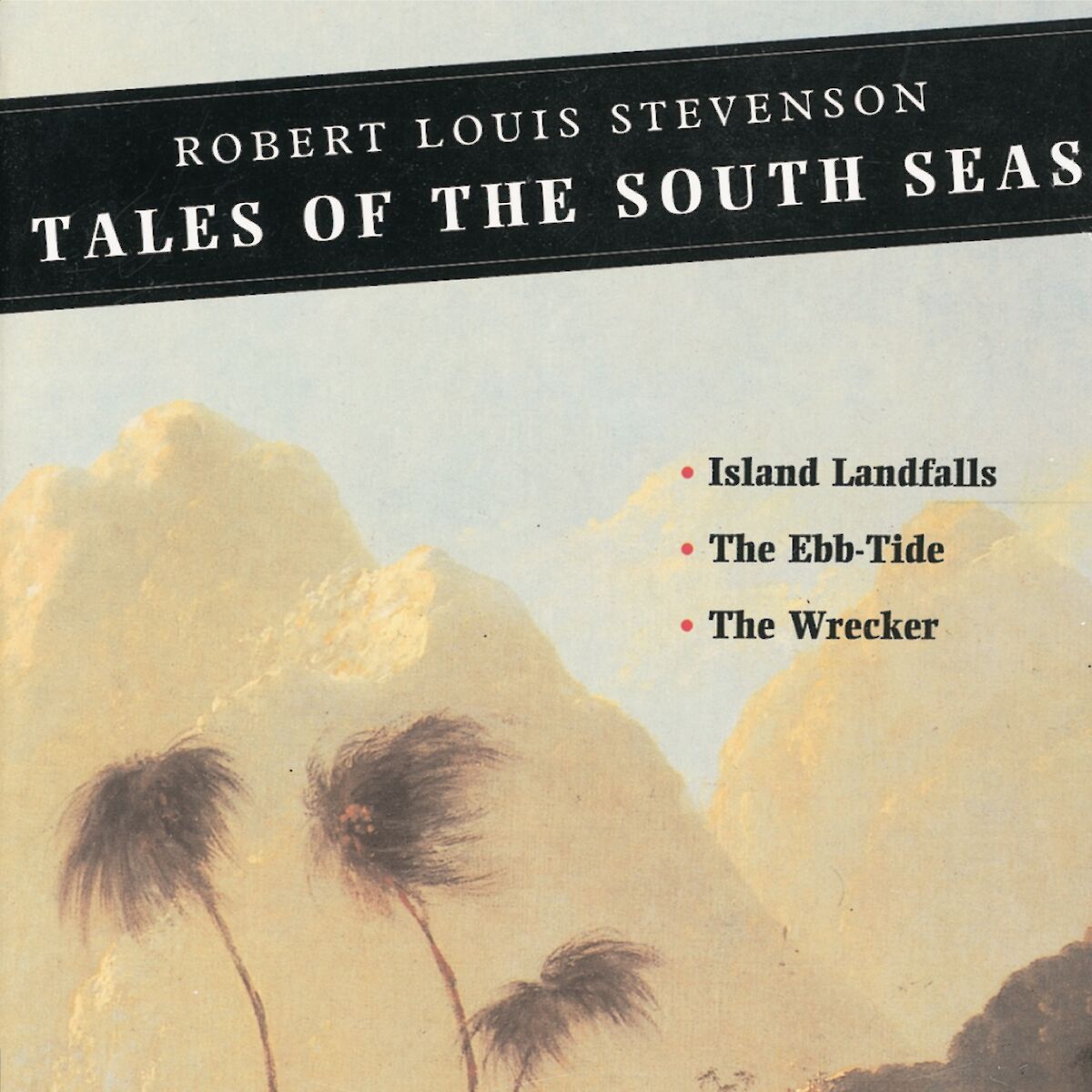 Tales of the South Seas - Island Landfalls: The Ebb-Tide: The Wrecker ...