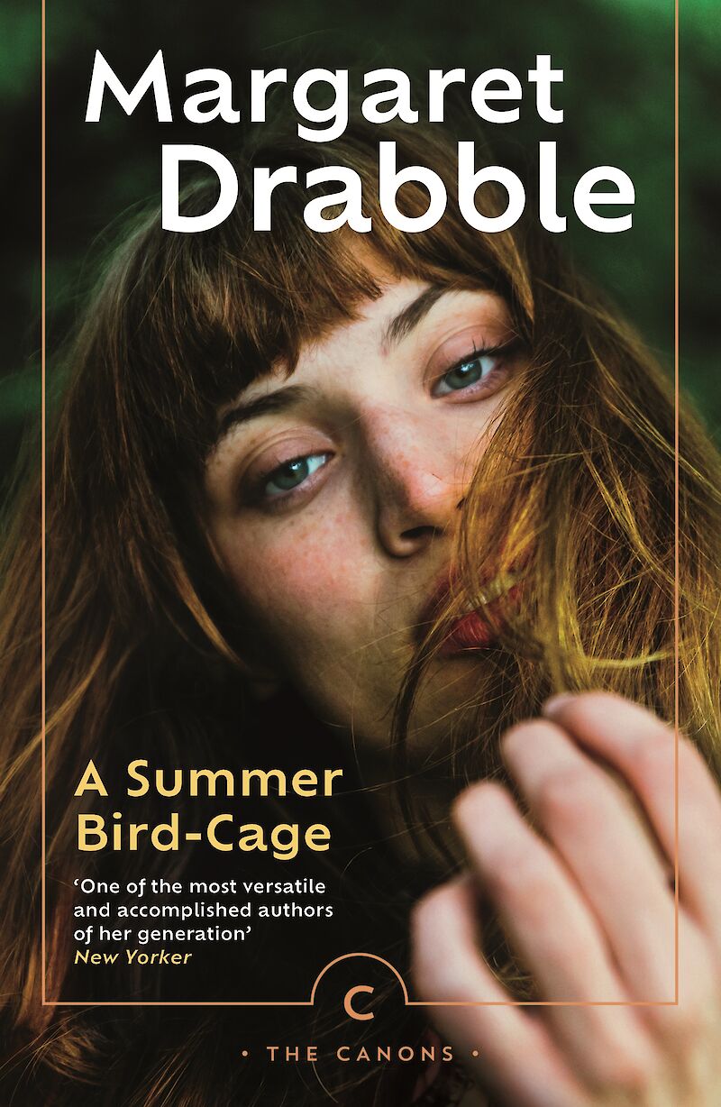 A Summer Bird-Cage by Margaret Drabble – Canongate Books