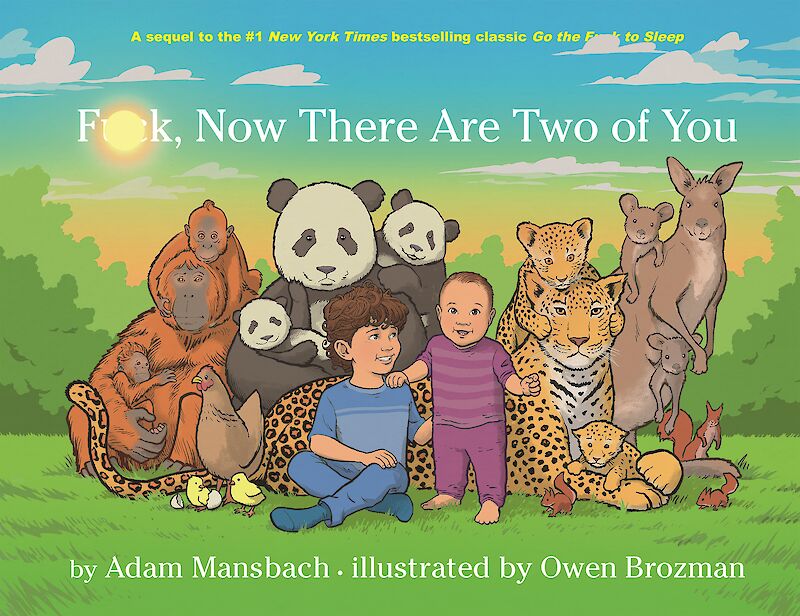Brother Fuckto Sleeping Sister - Fuck, Now There Are Two of You by Adam Mansbach â€“ Canongate Books