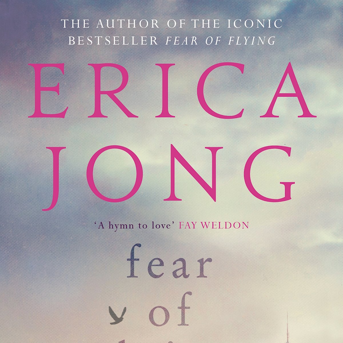 Fear Of Dying By Erica Jong Canongate Books