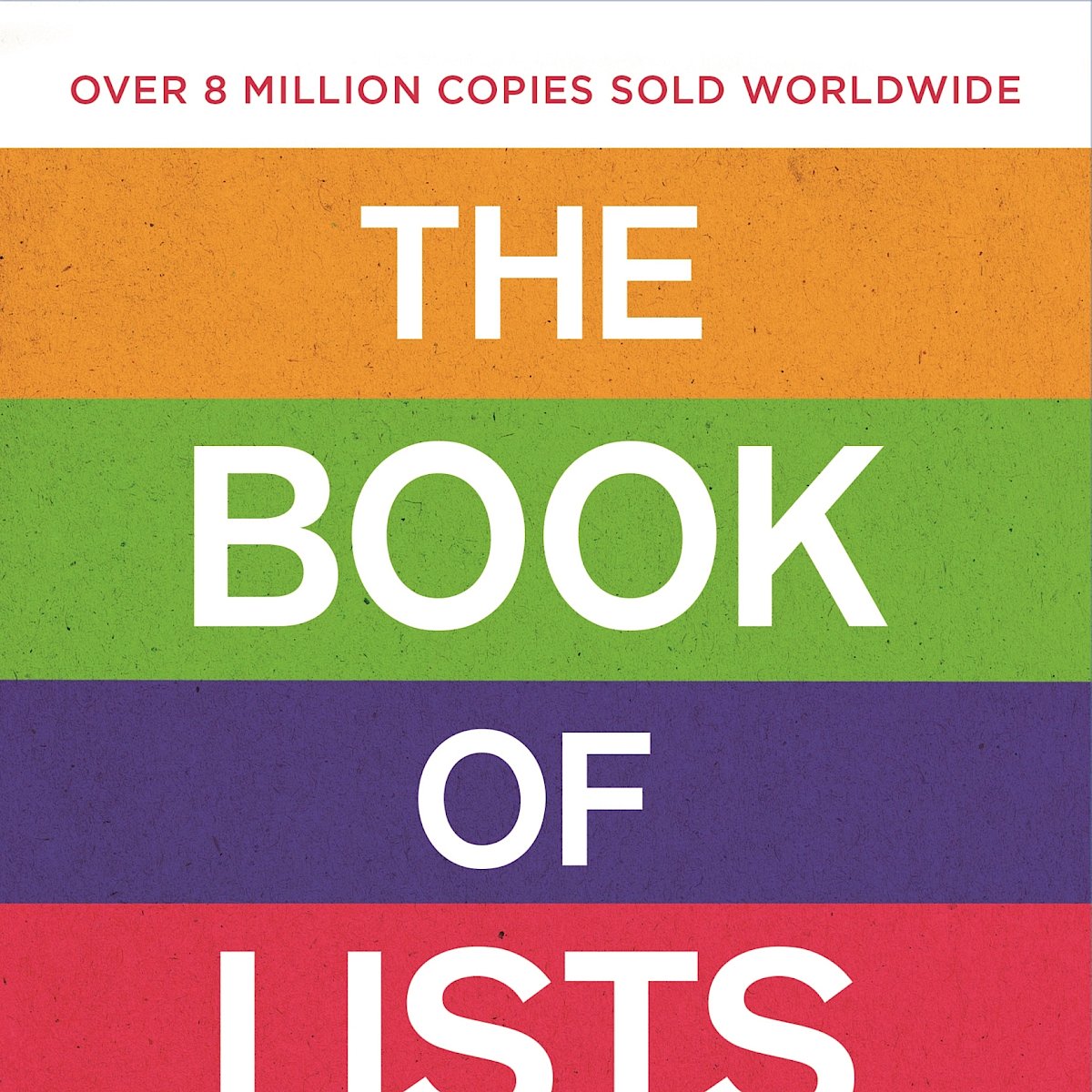 The Book Of Lists The Original Compendium of Curious Information by