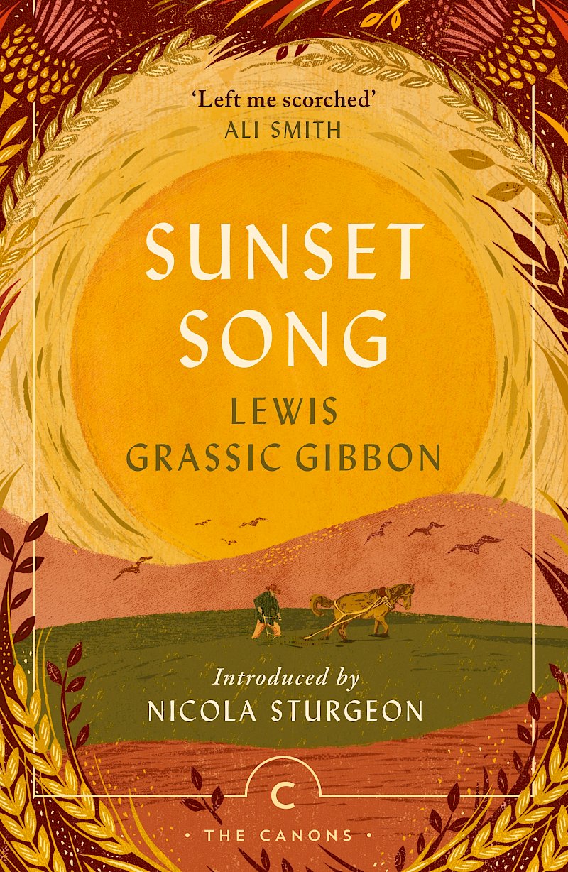 Sunset Song by Lewis Grassic Gibbon – Canongate Books