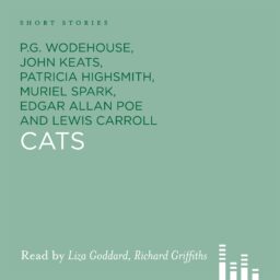 Cover artwork for 'Cats' by P.G. Wodehouse, James Thurber, Saki, Edgar Allan Poe, Christopher Smart, Rudyard Kipling, Muriel Spark, Mark Twain, Patricia Highsmith