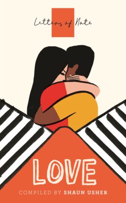 Cover artwork for 'Letters of Note: Love' Compiled by Shaun Usher