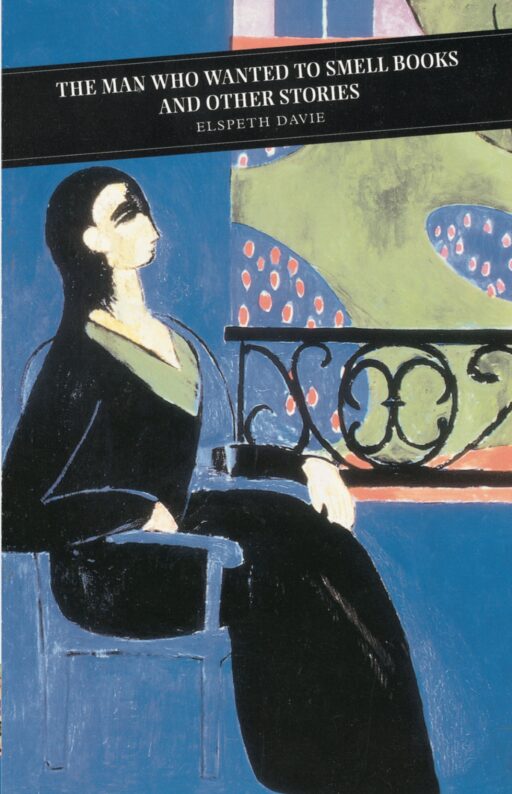 Cover artwork for 'The Man Who Wanted To Smell Books' by Elspeth Davie