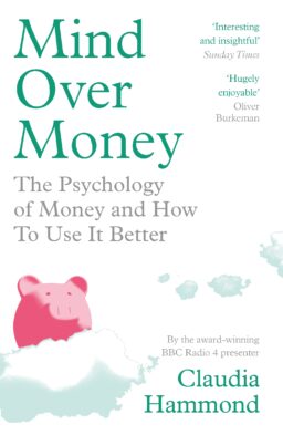 Cover artwork for 'Mind Over Money' by Claudia Hammond