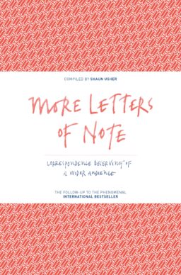 Cover artwork for 'More Letters of Note' Compiled by Shaun Usher