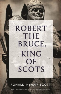 Cover artwork for 'Robert The Bruce: King Of Scots' by Ronald McNair Scott
