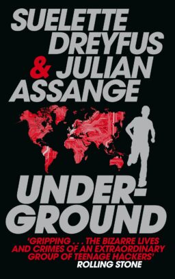 Cover artwork for 'Underground' by Julian Assange, Suelette Dreyfus