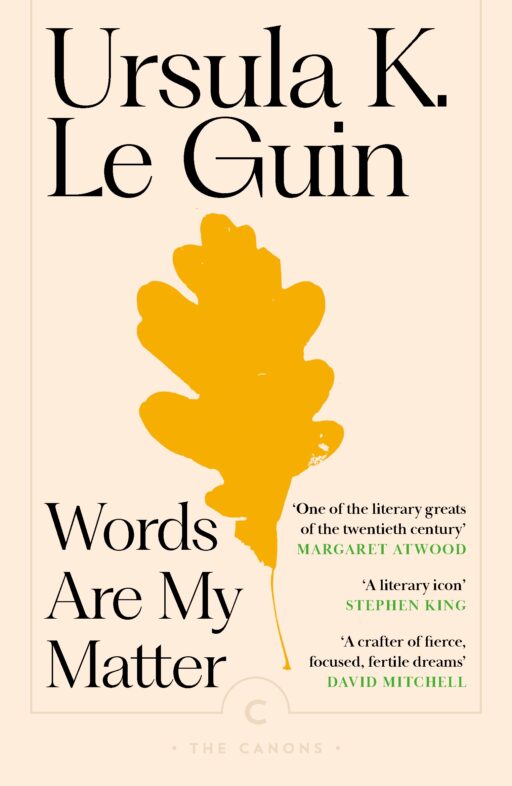 Cover artwork for 'Words Are My Matter' by Ursula K. Le Guin